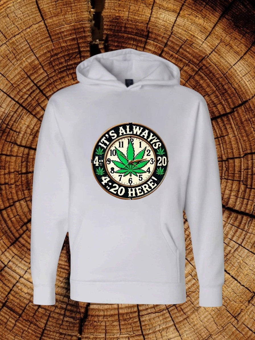 It's Always 4:20 Hoodie